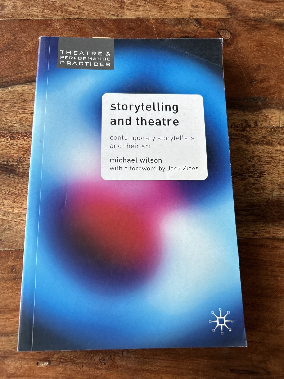 Storytelling and Theatre: Contemporary Professional Storytellers and their...