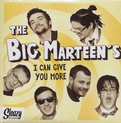 The Big Marteen's - I Can Give You More (7inch, EP, 45rpm, PS) - Singles Revi...