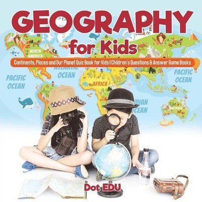 Dot Edu Geography for Kids Continents, Places and Our Planet Quiz  (Taschenbuch)