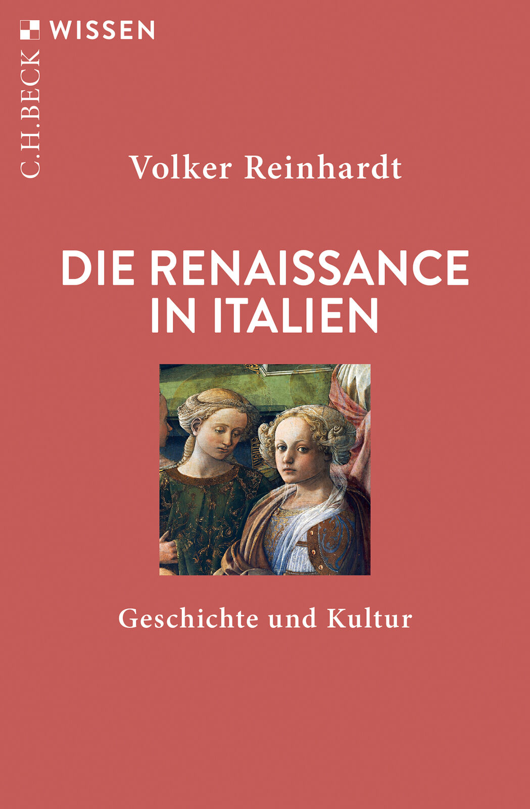 Volker Reinhardt / Die Renaissance in Italien