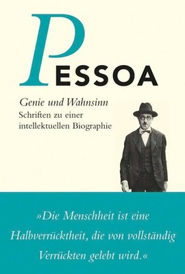 Genie und Wahnsinn | Fernando Pessoa | Deutsch | Buch | Lesebändchen | 448 S.