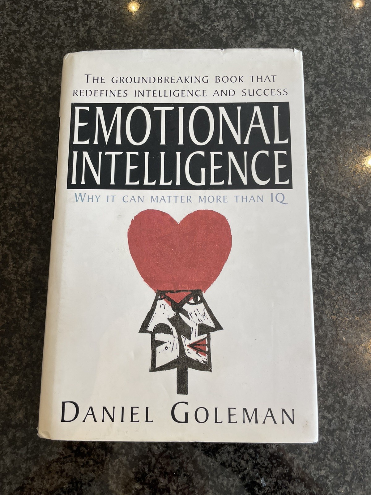 Emotional Intelligence: Why it Can Matter More Than IQ, Daniel  Goleman