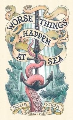 WORSE THINGS HAPPEN AT SEA (Leporello) by STROM, KELLIE 190770485X FREE Shipping