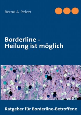 Pelzer - Borderline - Heilung ist mglich - Neues Taschenbuch oder Softback - J555z