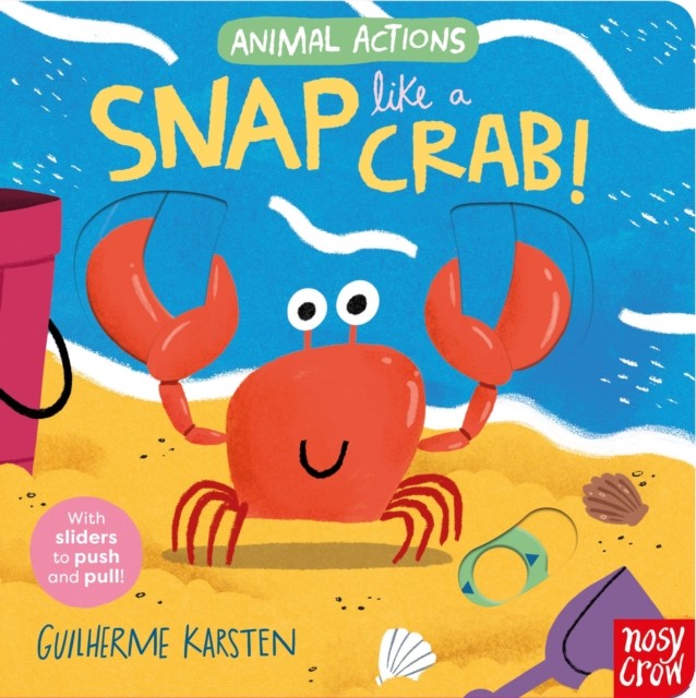 Animal Actions: Snap Like a Crab (Board book)