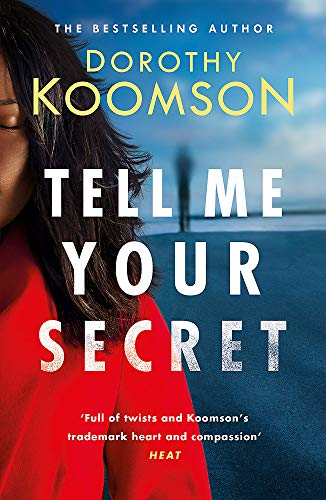 Tell Me Your Secret: the gripping page-turner from the... - Koomson, Dorothy