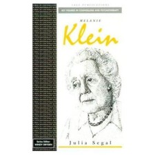 Segal, Julia : Melanie Klein (Key Figures in Counsellin FREE Shipping, Save �s