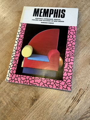 Memphis. Research, Experiences, Results, Failures & Successes of New Design.
