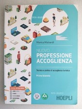 PROFESSIONE ACCOGLIENZA Mainardi HOEPLI 2020 Tecnica e pratica di acc. turistica