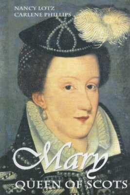 Mary Stuart And Elizabeth Tudor Mary Queen Of Scots (European