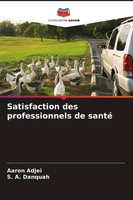 Aaron Adjei (U. A.) | Satisfaction Des Professionnels De Santé | Taschenbuch