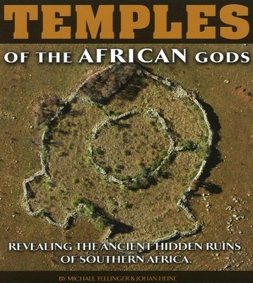 Temples of the African Gods Tellinger, Michael|Heine, Johan hardcover Good