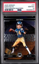 2025 Panini Mosaic Touchdown Masters Dan Fouts #17 PSA 10