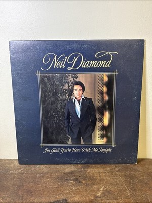Neil Diamond I'm Glad You're Here With Me Tonight Columbia 34990 Record Album LP