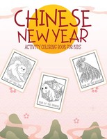 Chinese New Year Activity Coloring Book For Kids Alice Devon Taschenbuch 2020
