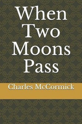 When Two Moons Pass by Charles McCormick (English) Paperback Book