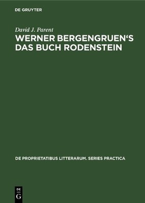David J. Parent Werner Bergengruen's Das Buch Rodenstein (Hardback)