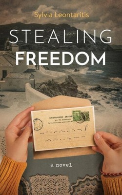 Stealing Freedom by Sylvia Leontaritis