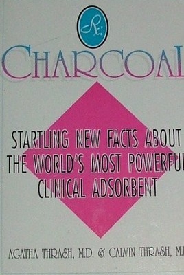 RX: CHARCOAL By Md & M D Thrash Agatha M Calvin L **BRAND NEW**