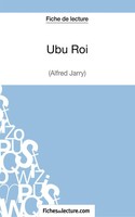 Fichesdelecture (U. A.) | Ubu Roi D'alfred Jarry (Fiche De Lecture) | Buch