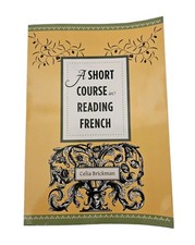 A Short Course in Reading French by Professor...