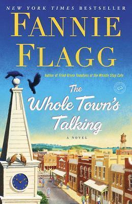The Whole Town's Talking: by Fannie Flagg - 0812977181, paperback, Fannie Flagg