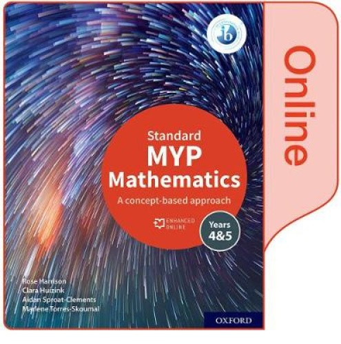 MYP Mathematics 4&5 Standard Enhanced Online Course Book by Rose Harrison