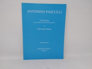 Antonino Pasculli FANTASIA for Oboe & Orchestra - Piano Reduction - Musica Rara