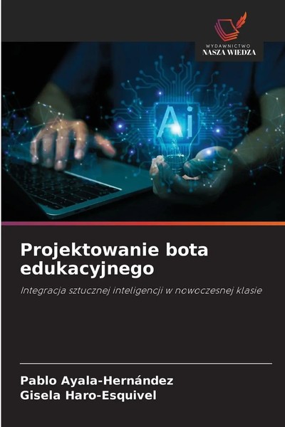Pablo Ayala-HernáNdez (U. A.) | Projektowanie Bota Edukacyjnego | Taschenbuch-image