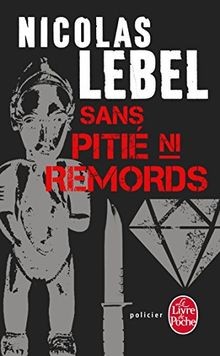 Sans pitié ni remords von Lebel, Nicolas | Buch | Zustand sehr gut
