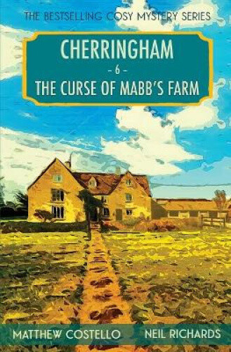 Thumbnail - The Curse Of Mabb's Farm: A Cherringham Cosy Mystery (cherringham Cosy