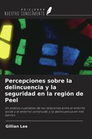 Gillian Lee | Percepciones Sobre La Delincuencia Y La Seguridad En La RegióN...