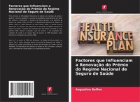 Factores Que Influenciam A RenovaçãO Do PréMio Do Regime Nacional De Seguro De S