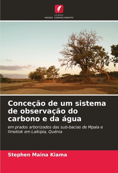 ConceçãO De Um Sistema De ObservaçãO Do Carbono E Da áGua Stephen Maina Kiama-image