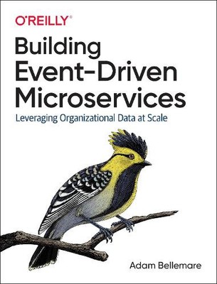 Adam Bellemare Building Event-Driven Microservices (Paperback) (UK IMPORT)