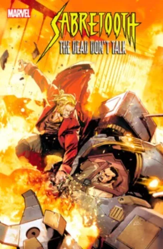 🐯 SABRETOOTH: THE DEAD DON'T TALK #4 Rafael De Latorre *3/12/25 PRESALE