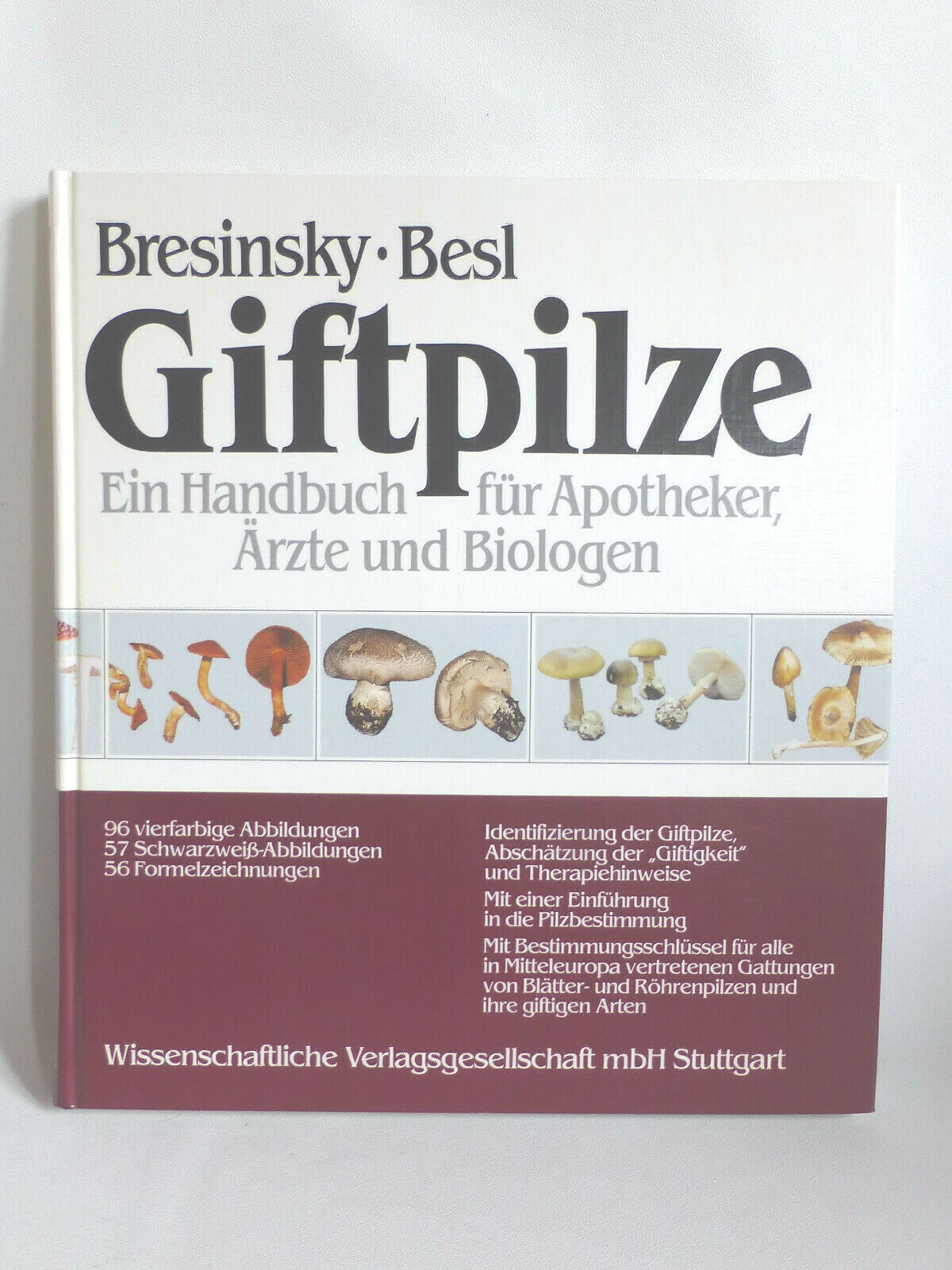 SEHR GUT: Bresinsky, Besl: Giftpilze für Apotheker, Ärzte und Biologen - 150 Abb