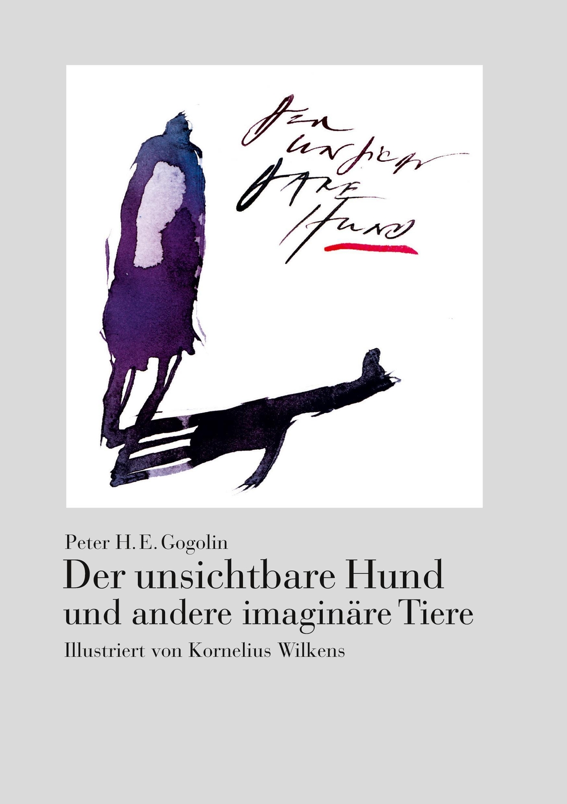 Thumbnail - Der Unsichtbare Hund Und Andere Imaginäre Tiere | Illustriert Von