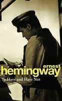 To Have And Have Not Ernest Hemingway Taschenbuch 180 S. Englisch 2011
