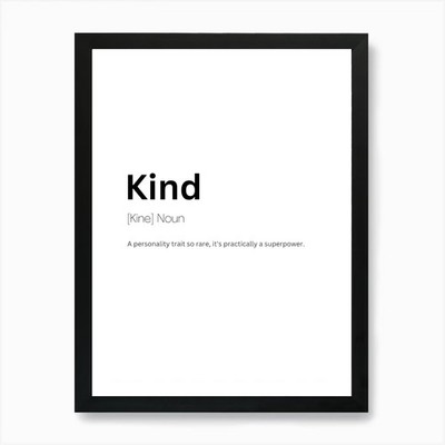 Kind Definition Meaning Art Print F Framed Wall Art Poster Canvas Print Picture