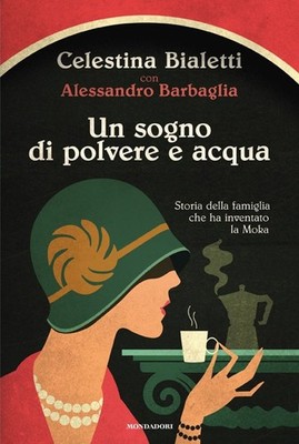 Buch - Bialetti Celestina / Alessandro Barbaglia - Ein Traum von Staub und Wasser.