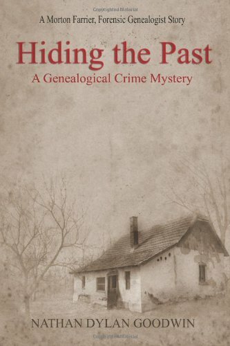 Hiding the Past By Nathan Dylan Goodwin