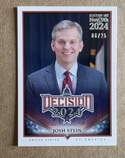 DECISION 2024 Josh Stein #134 ELECTION DAY NOV 5TH Silver Foil #'d 8/25  