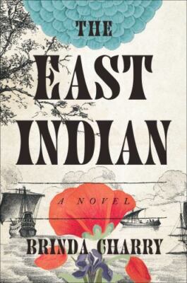 The East Indian: A Novel - 9781668004524, hardcover, Brinda Charry