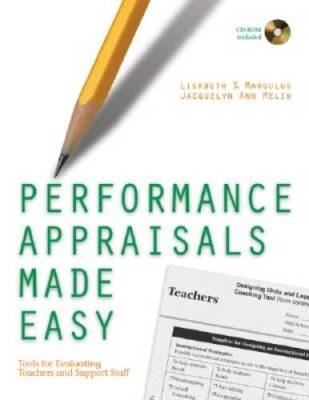 Performance Appraisals Made Easy: Tools for Evaluating Teachers and Suppo - GOOD