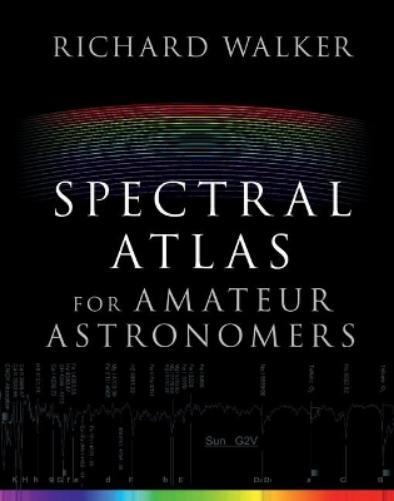 Richard Walker Spectral Atlas for Amateur Astronomers (Copertina rigida)