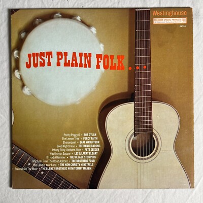 VARIOUS Just Plain Folk 1965 Vinyl LP Columbia CSP 344 - VG+