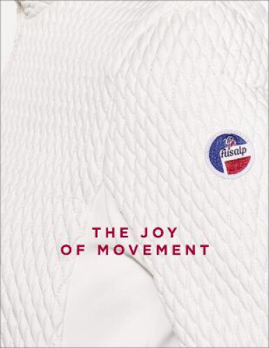 Thumbnail - The Joy Of Movement: Reaching For The Summits By El Khatib, Mohamed