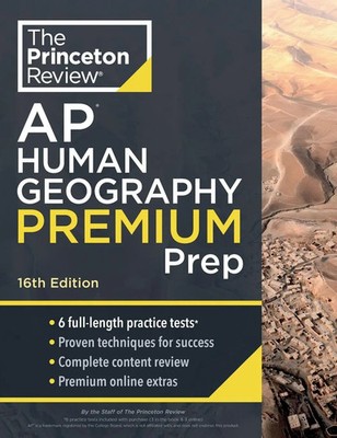 Princeton Review AP Human Geography Premium Prep, 16th Edition Review Buch 2024