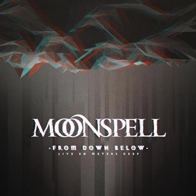 From Down Below - Live 80 Meters Deep - Moonspell Vinyl